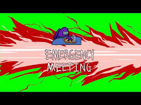 Among us emergency meeting green screen| Download link