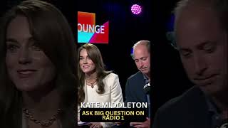 KATE MIDDLETON ASK BIG QUESTION IN RADIO 1 ABOUT MENTAL HEALTH