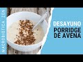 Avena DESAYUNO 🥣😍 | COPOS de AVENA con Leche (100% Avena INTEGRAL) MACROBIÓTICA