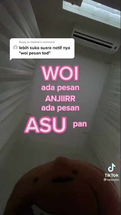 woy ada pesan anjir