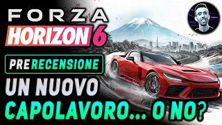 FORZA HORIZON 6 | PRE - RECENSIONE | Un nuovo capolavoro... o no?