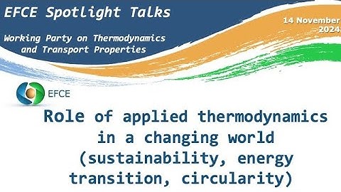 Role of applied thermodynamics in a changing world (sustainability, energy transition, circularity)