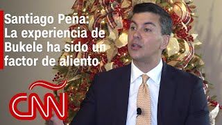 Santiago Peña, presidente de Paraguay: Bukele es hoy una figura que ha ganado preponderancia