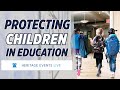 Virtual event protecting children in education summit