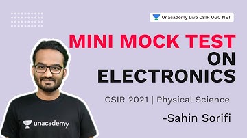 Mini Mock Test on Electronics | CSIR 2021| Physical Science| Sahin Sorifi | Unacademy Live CSIR