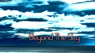 Pawel Blaszczak - Beyond The Sky BGA