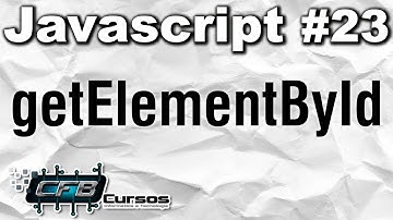 Curso de Javascript #23 - Manipular elementos html com Javascript - getElementById