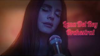 Lana Del Rey: ORCHESTRAL MEGAMIX || Video Games, Brooklyn Baby, West Coast, Summertime Sadness etc Resimi