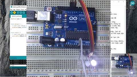 Arduino cơ bản. Bài 3: Thay đổi độ sáng led, xuất tín hiệu analog.