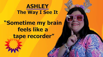 "Sometimes my brain feels like a tape recorder" | Self-Determination | Wisconsin BPDD