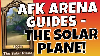 PEAKS OF TIME - THE SOLAR PLANE! [AFK ARENA GUIDE]