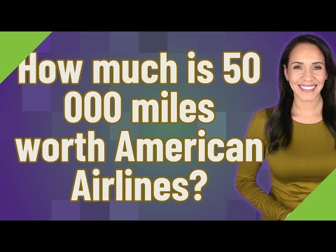 فيديو: كم عدد الأميال التي تحتاجها للحصول على رحلة مجانية على الخطوط الجوية الأمريكية؟
