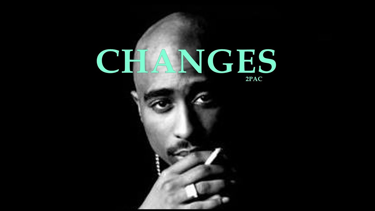 2pac-changes-official-lyrics-video-ft-talent-youtube