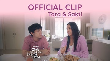 Cinta Tak Seindah Drama Korea - Exclusive Clip Tara & Sakti