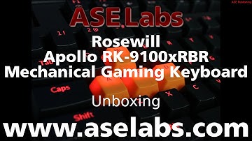 Rosewill Apollo RK-9100xRBR Mechanical Gaming Keyboard Unboxing - ASE Labs