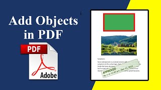 How to add objects in pdf using Adobe Acrobat Pro DC