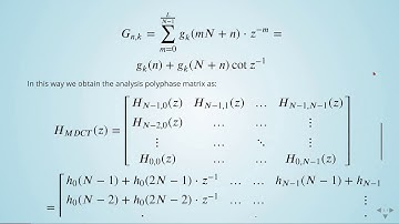 Multirate Signal Processing: 13 MDCT - 04 Analysis and Synthesis  Polyphase Matrices