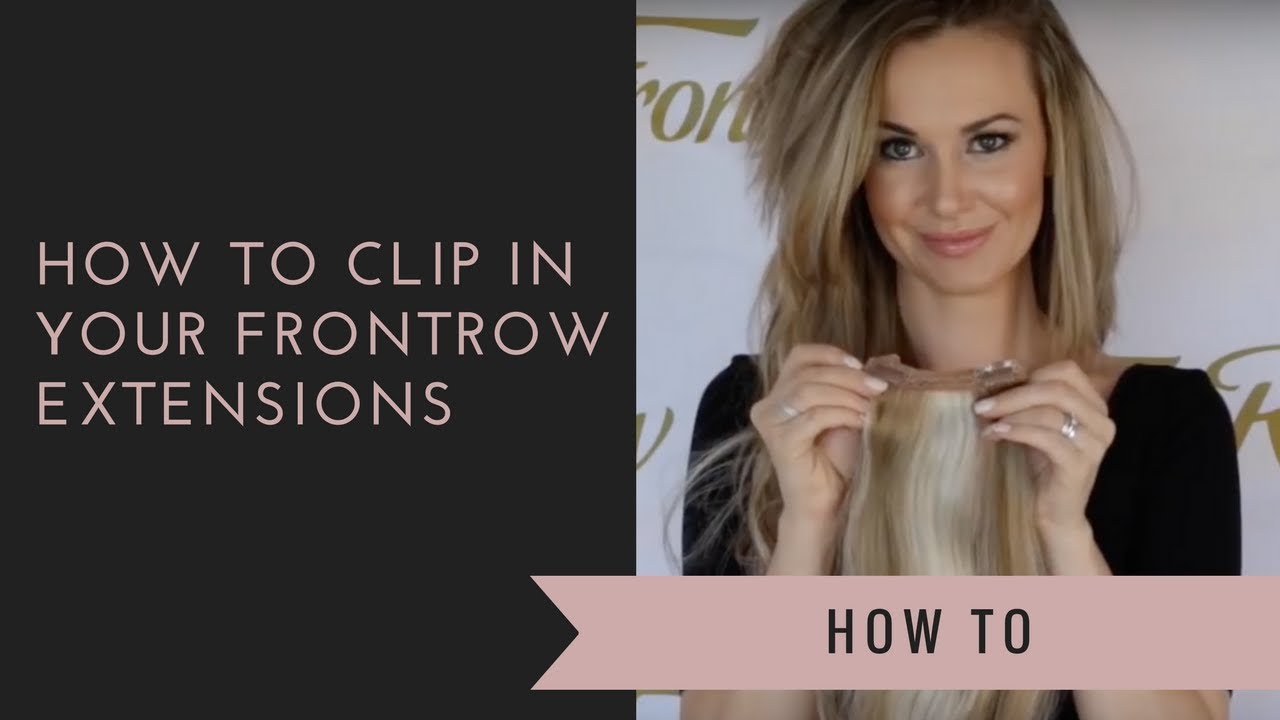 How to clip in your FrontRow extensions - YouTube