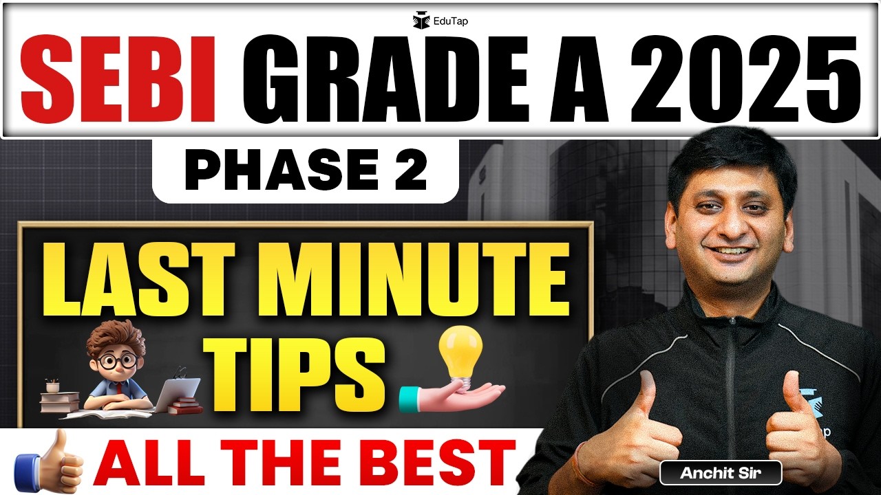 SEBI Grade A Phase 2 2025 Last Minute Tips | Stay Confident for 21 February 2026