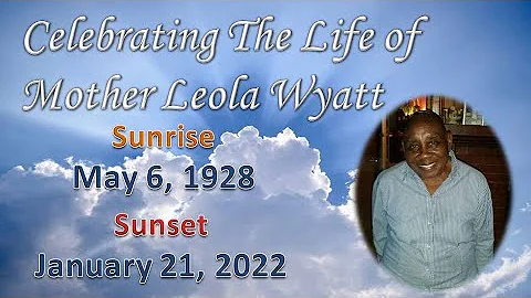 Homegoing Service of Mother Leola Wyatt