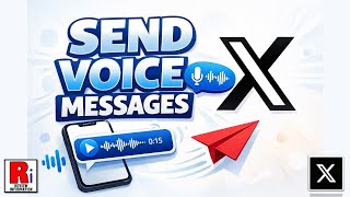 How to Send Voice Messages on X