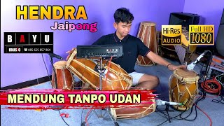 MENDUNG TANPO UDAN ⁉️ HENDRA JAIPONG 🔴 BAYU MUSIC Ft STK KENDANG JAIPONG KOPLO