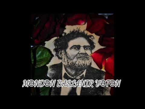 MƏNDƏN BAŞLANIR VƏTƏN / XƏLİL RZA ULUTÜRK (Halil Rza ULUTÜRK)