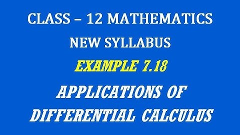 TN 12th Maths / Applications of Differential Calculus  / Example 7.18
