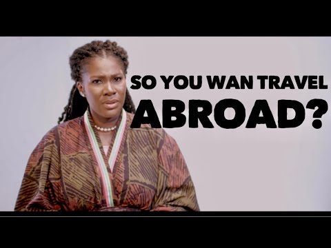 So You Wan Travel Abroad?