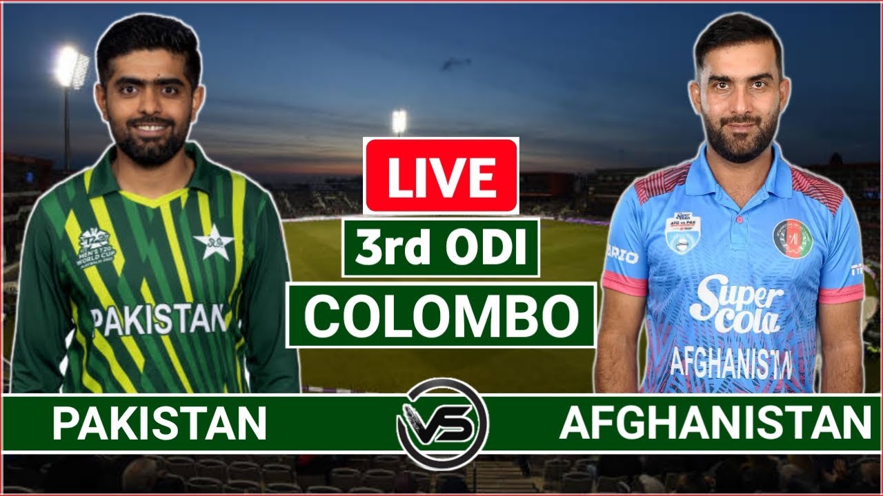 PAK vs AFG 3rd ODI Live Pakistan v Afghanistan 3rd ODI Live Scores
