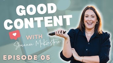 Create Shareable Content to Increase Your Reach | Good Content Ep 5
