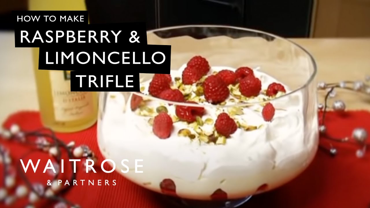 How To Make Raspberry And Limoncello Trifle Waitrose YouTube