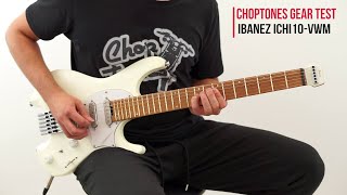 Ibanez ICHI10-VWM | Demo &amp; Playthrough (Ichika Nito signature)