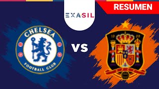 Chelsea 2003 (2) - (3) España 2016 | Resumen