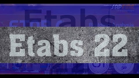 How to use Etabs 22 latest version for windows 11 and 10