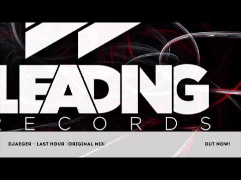 D'Jaeger - Last Hour (Original Mix)