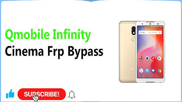 Qmobile Infinity Cinema Frp Bypass | Qmobile Infinity Cinema Frp Bypass Cm2