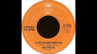 Video thumbnail of "Heatwave - Always & Forever (single version) (1977)"