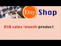 Etsy shop: 850 a month sales product