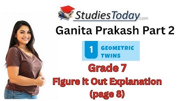 Ganita Prakash Part 2 Class 7 Maths Chapter 1 | Geometric Twins | Figure It Out Page 8 Explanation