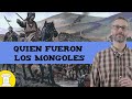 Quien fueron los mongoles 🇲🇳