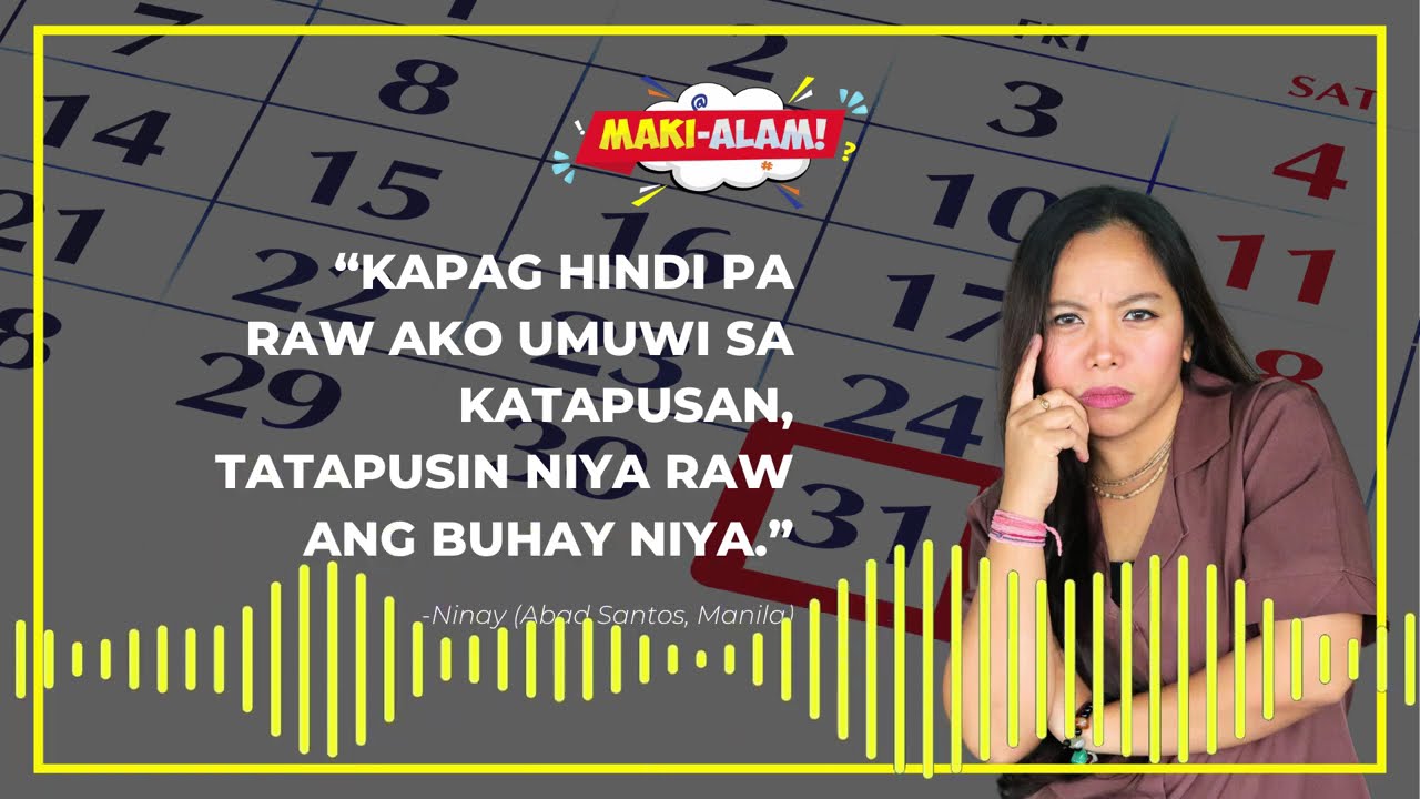 “KAPAG HINDI PA RAW AKO UMUWI SA KATAPUSAN, TATAPUSIN NIYA RAW ANG BUHAY NIYA.