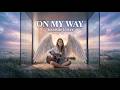 On My Way - Alan Walker | Acoustic Reimagined