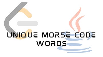 LeetCode 804 : Unique Morse Code Words | Solution in JAVA