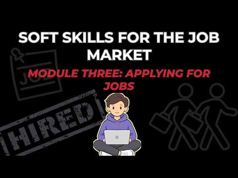 Soft Skills for the Job Market: Applying for Jobs