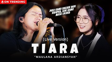 Maulana Ardiansyah - Tiara (Live Ska Reggae)