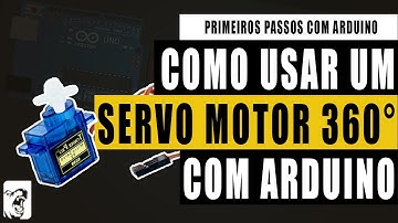 Como Controlar um Servo Motor 360° com Arduino em Apenas 6 minutos (Rápido e Fácil!)