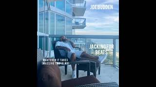 Joe Budden - Whatever It Takes (Massive Trip BLND) Jacking For Beats