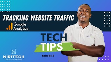 Tech Tip Episode 2: Tracking & Managing Traffic on your website with Google Analytics