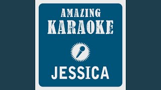 Jessica (Karaoke Version)